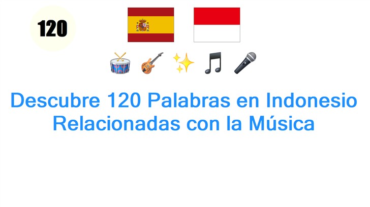 Descubre 120 Palabras en Indonesio Relacionadas con la Música
